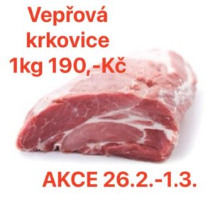 Vepřová krkovice – 190 Kč/kg – 26. 2. — 1. 3. 2025