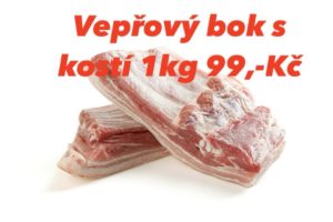 Vepřový bok s kostí – 99 Kč/kg –  6.—8. 3. 2025